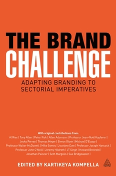 Paperback The Brand Challenge: Adapting Branding to Sectorial Imperatives Book