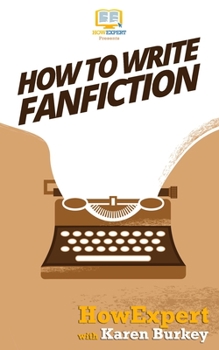 Paperback How to Write Fanfiction Book