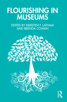 Paperback Flourishing in Museums: Towards a Positive Museology Book