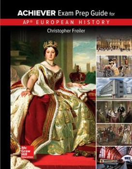 Paperback Freiler, AP Achiever Exam Prep Guide European History, 2017, 2e, Student Edition Book