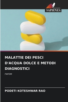 Paperback Malattie Dei Pesci d'Acqua Dolce E Metodi Diagnostici [Italian] Book