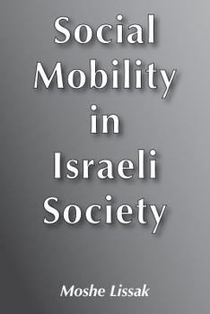 Hardcover Social Mobility in Israeli Society Book