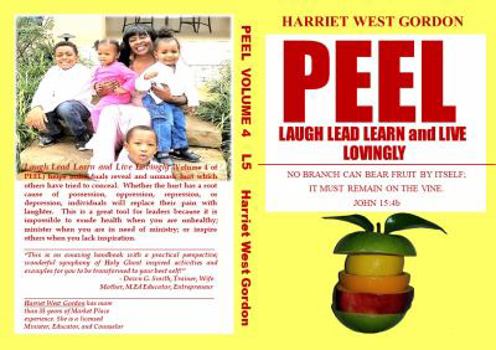 Paperback Peel Laugh Lead Learn and Live Lovingly: L5 Book