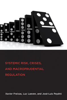 Paperback Systemic Risk, Crises, and Macroprudential Regulation Book