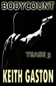 Tease 3: Bodycount - Book #3 of the Tease