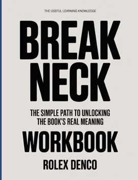 Paperback The Real Understanding Knowledge Breakneck: The simple path to unlocking the book's real meaning Book