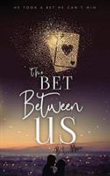 Paperback The Bet Between Us Book