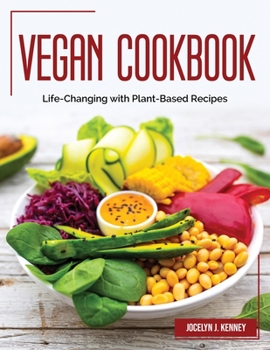 Paperback Vegan Cookbook: Life-Changing with Plant-Based Recipes Book