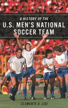 Hardcover A History of the U.S. Men's National Soccer Team Book