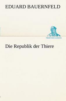 Paperback Die Republik Der Thiere [German] Book