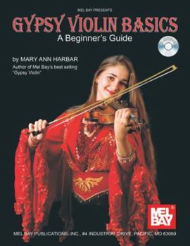 Paperback Gypsy Violin Basics: A Beginner's Guide [With CD] Book