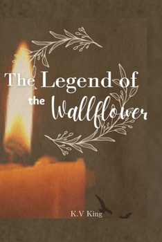 Paperback The Legend of the Wallflower Book