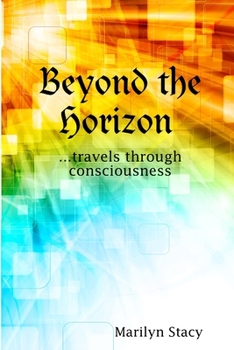 Paperback Beyond the Horizon ...travels through consciousness Book