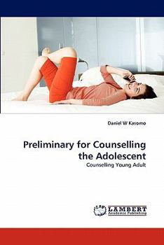 Paperback Preliminary for Counselling the Adolescent Book