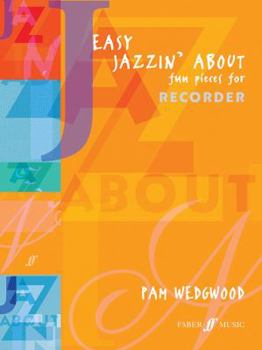 Paperback Easy Jazzin' about -- Fun Pieces for Recorder Book