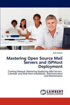 Paperback Mastering Open Source Mail Servers and Isphost Deployment Book