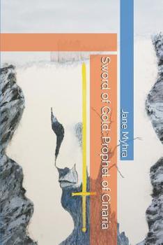 Paperback Sword of Gold: Prophet of Cinaria Book