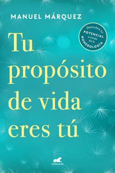 Paperback Tu Propósito de Vida Eres Tú / Your Life Purpose Is You [Spanish] Book