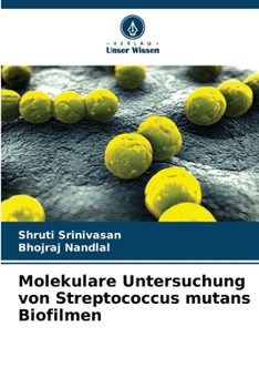 Paperback Molekulare Untersuchung von Streptococcus mutans Biofilmen [German] Book