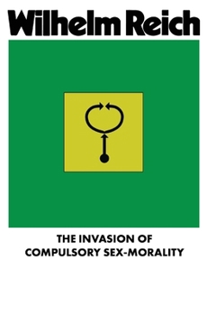 Paperback The Invasion of Compulsory Sex-Morality Book