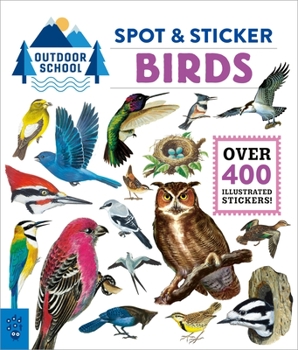 Paperback Outdoor School: Spot & Sticker Birds Book