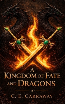 Hardcover A Kingdom of Fate and Dragons Book