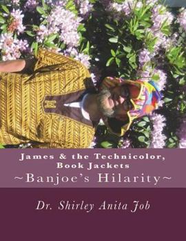 Paperback James & The Technicolor, Book Jackets: shirleyanitajob.com Book