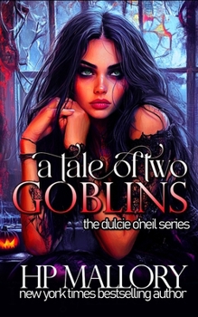 Paperback A Tale Of Two Goblins: Dulcie O'Neil Series Book