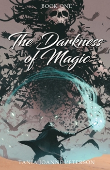 Paperback The Darkness of Magic: Book One Book