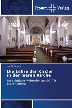 Paperback Die Lehre der Kirche in der leeren Kirche [German] Book