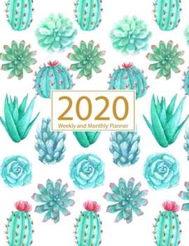 2020 Planner Weekly and Monthly: Jan 1, 2020 to Dec 31, 2020: Weekly & Monthly Planner + Calendar Views | Inspirational Quotes and Cactus Cover (2020 Planner Series)