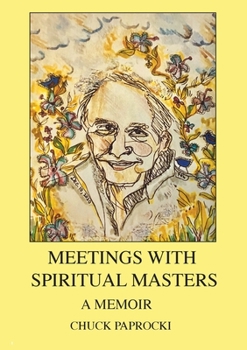 Paperback Meetings with Spiritual Masters: A Memoir Book