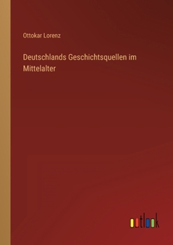 Paperback Deutschlands Geschichtsquellen im Mittelalter [German] Book