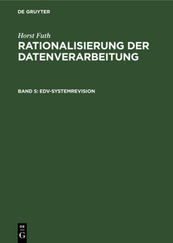 Hardcover Edv-Systemrevision: Organisatorische Zweckmässigkeit, Wirtschaftlichkeit, Datensicherung, Datenschutz [German] Book