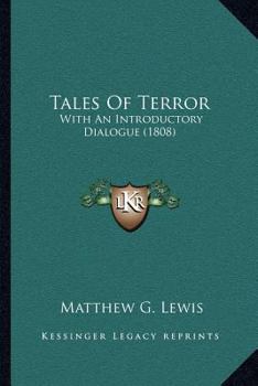 Tales Of Terror: With An Introductory Dialogue