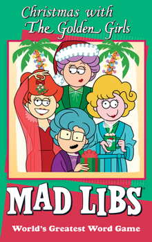 Paperback Christmas with the Golden Girls Mad Libs: World's Greatest Word Game Book