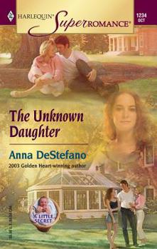 The Unknown Daughter: A Little Secret (Harlequin Superromance No. 1247) - Book #1 of the Rivers Brothers