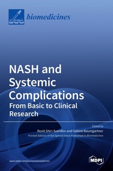 Hardcover NASH and Systemic Complications: From Basic to Clinical Research Book