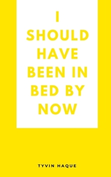 Paperback I should have been in bed by now Book