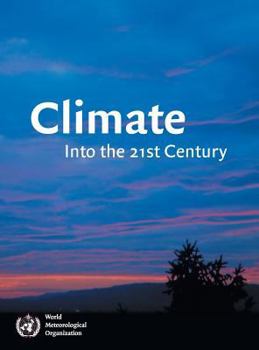 Hardcover Climate Into the 21st Century Book