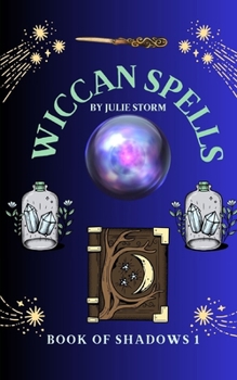 Paperback Wiccan Spells: Book of Shadows 1 Book