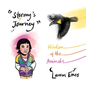 Paperback Stormy's Journey: Wisdom of the Animals Book