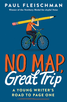 Paperback No Map, Great Trip: A Young Writer's Road to Page One Book
