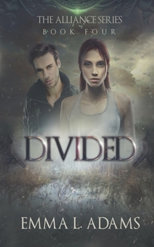 Divided - Book #4 of the Alliance