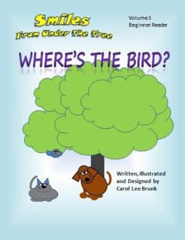 Paperback Smiles From Under The Tree Where's The Bird?: Smiles From Under The Tree Where's The Bird? Book