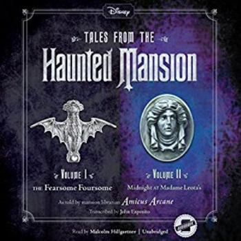 Audio CD Tales from the Haunted Mansion: Volumes I & II: The Fearsome Foursome and Midnight at Madame Leota's Book