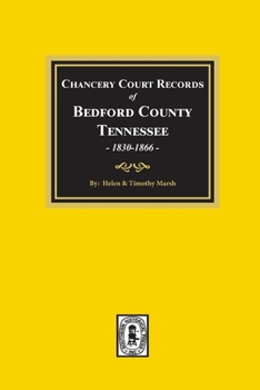 Paperback Chancery Court Records of Bedford County, Tennessee, 1830-1866 Book