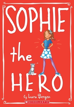 Paperback Sophie the Hero (Sophie #2): Volume 2 Book