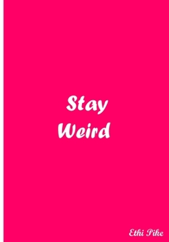 Paperback Stay Weird: Collectible Notebook Book