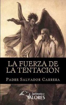 La Fuerza de la Tentaci�n